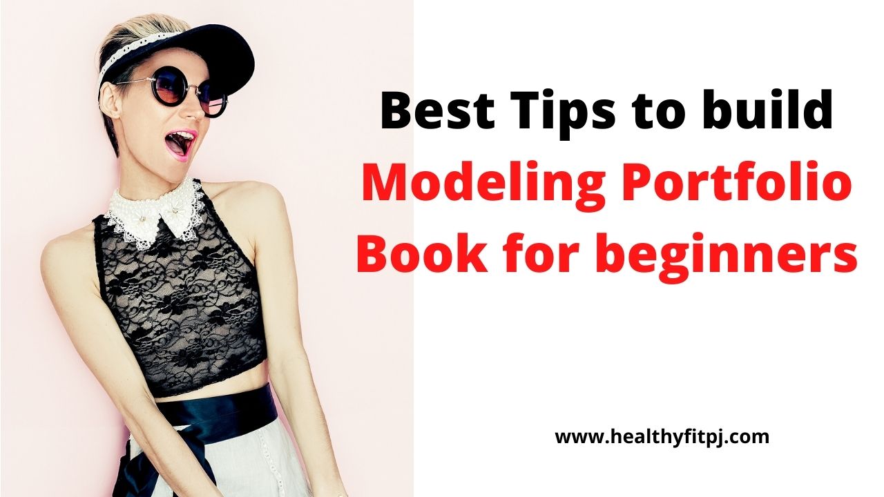 Best Tips to build Modeling Portfolio Book for beginners