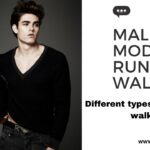 Male Model Runway Walk – Different types of Runway walks