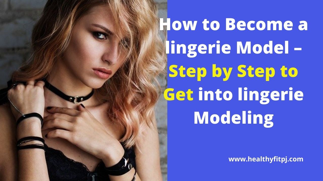 How to Become a lingerie Model lingerie Modeling