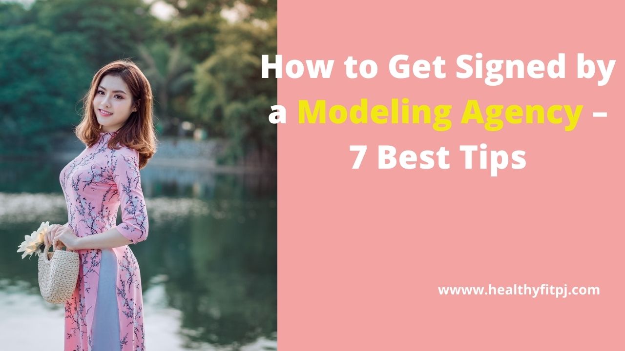 How to Get Signed by a Modeling Agency