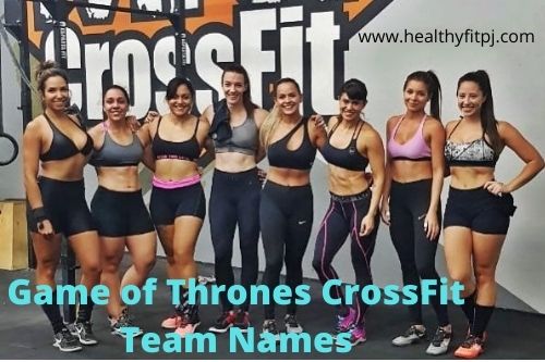 Game of Thrones CrossFit Team Names