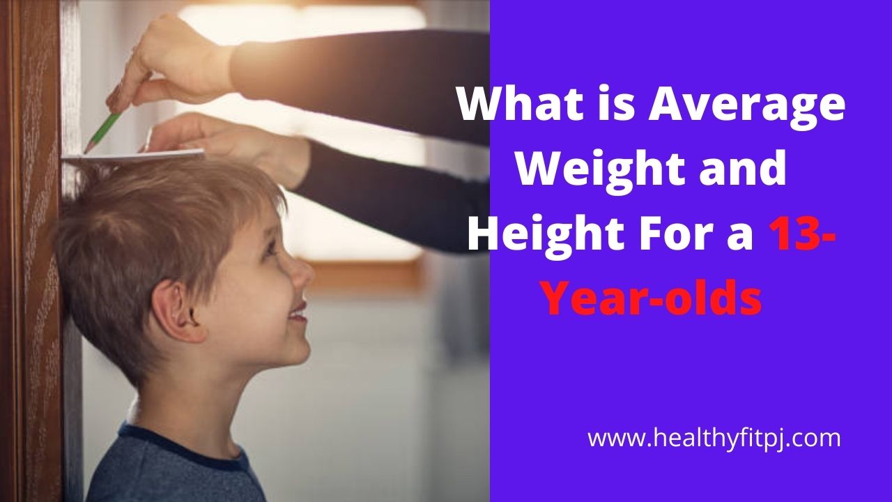 What is Average Weight and Height For a 13-Year-olds