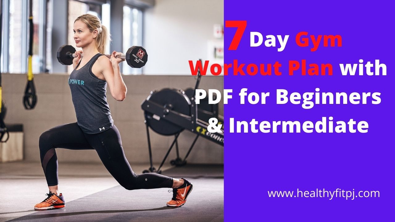 7 Day Gym Workout Plan with PDF for Beginners & Intermediate