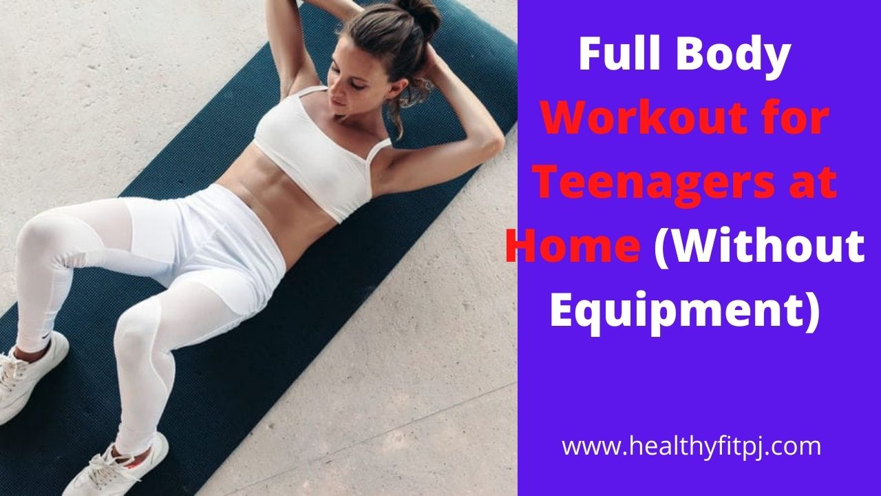 Full Body Workout for Teenagers at Home (Without Equipment)