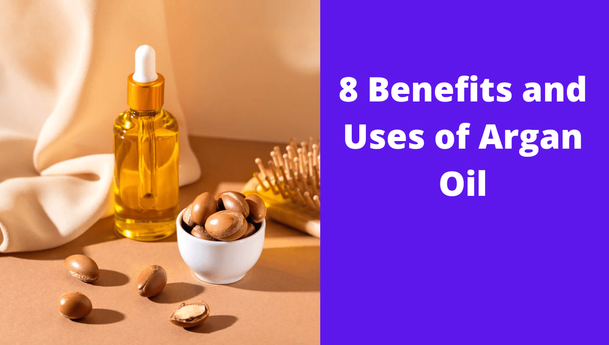 8 Benefits and Uses of Argan Oil