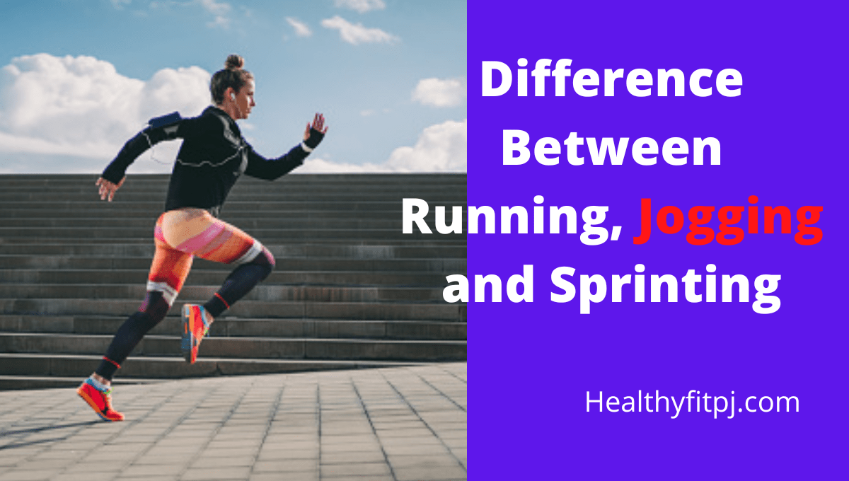 Difference Between Running, Jogging and Sprinting